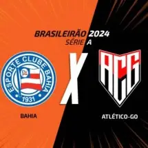 Bahia x Atlético-GO